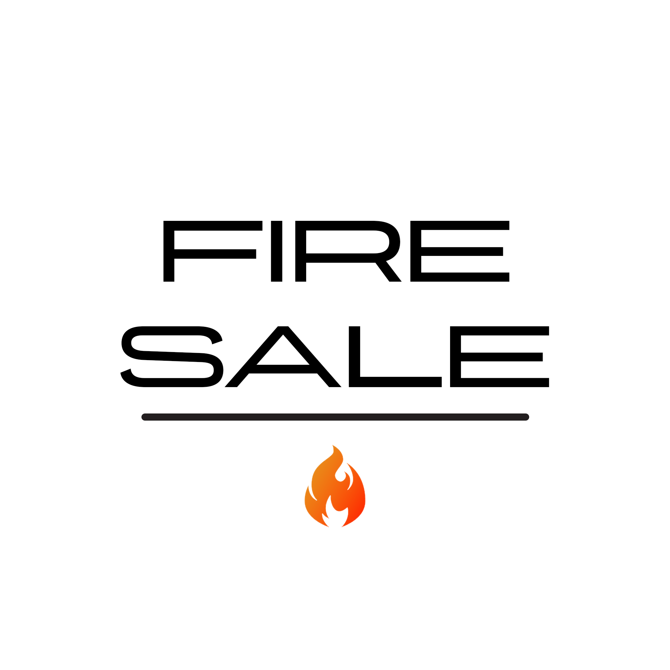 FIRE SALE